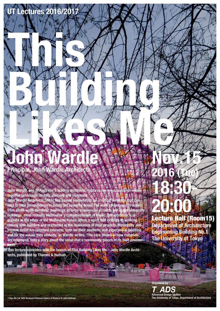 john wardle this building likes me lecture the university of tokyo advanced design studies